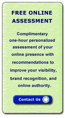 Free Online Assessment of your online presence to improve visibility, brand recognition and online authority.