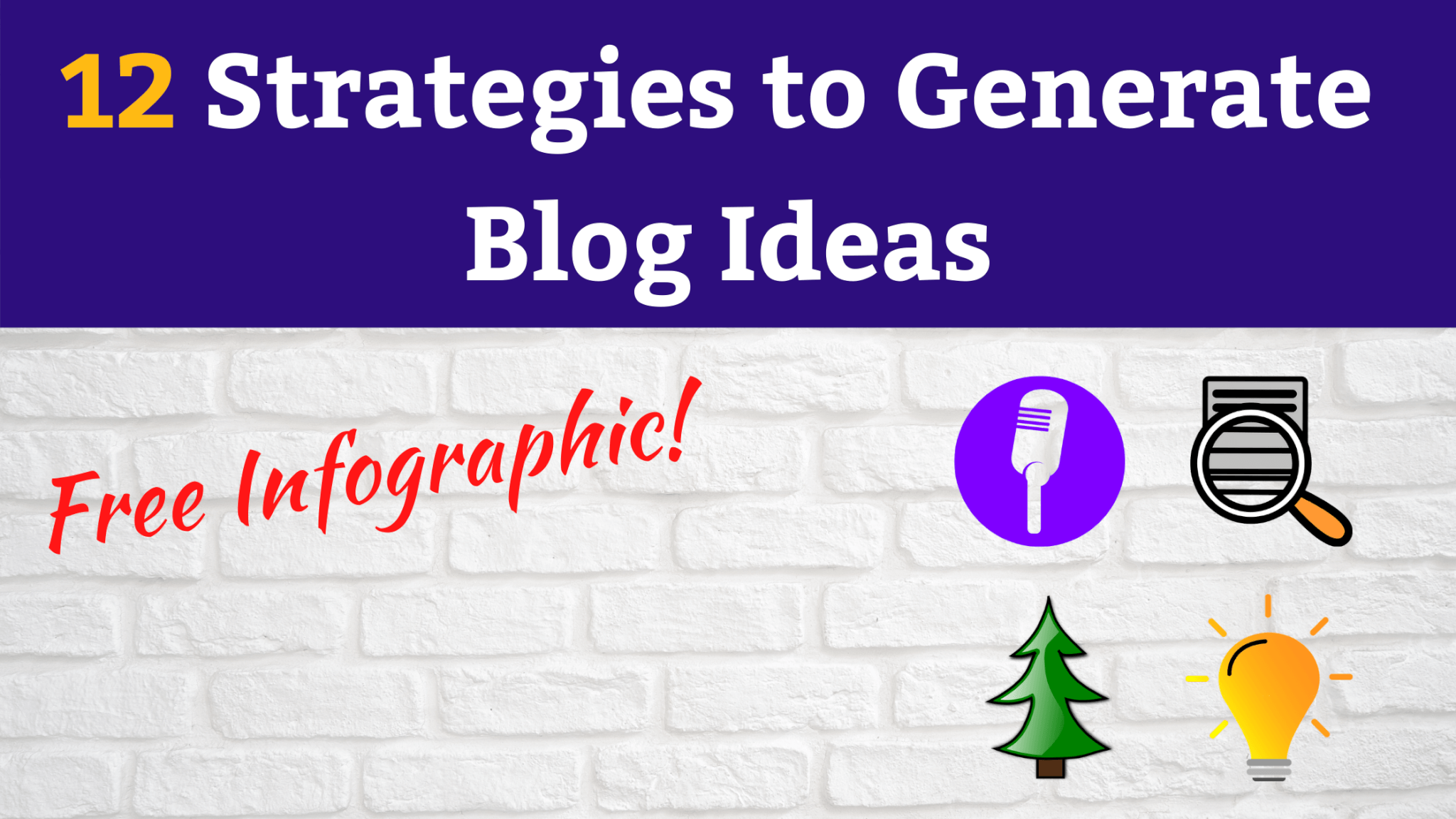 12 strategies to generate blog ideas